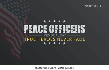 Peace Officers Memorial Day Tribute with Patriotic American Flag