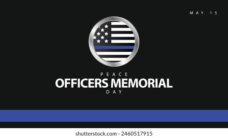 Peace officers memorial day. Vector illustration of the American flag. Suitable for banners, web, social media, greeting cards etc