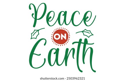 peace on earth, new Christmas design