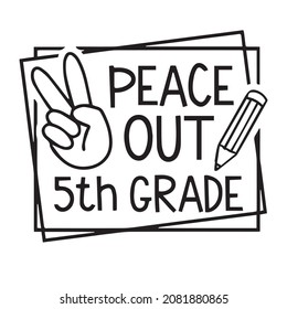 peace out 5th grade logo inspirational quotes typography lettering design