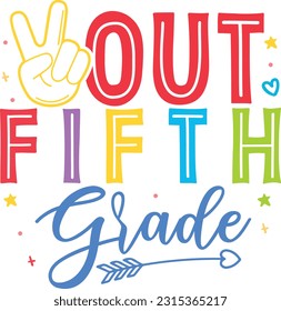 Peace out fifth grade kindergarten kids svg designs school day svg