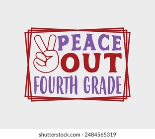 Peace Out First, Second, Third, Fourth, Fifth, Sixth, Seventh Grade, Teacher Gift ,First Day Of School ,Kids Back To School T shirt, Gaming School T shirt