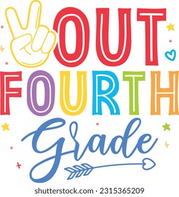 Peace out fourth  grade kindergarten kids svg designs school day svg