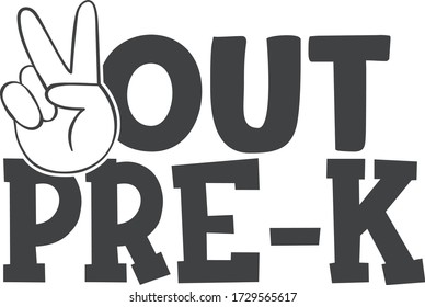 Peace out pre-k | End of school quote