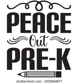 peace out pre-k t shirt design