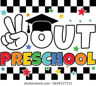 Peace Out Preschool vector illustrator, Great for graduation tees and crafts, Fully editable and resizable.