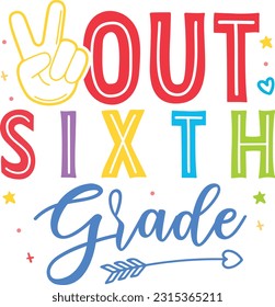 Peace out sixth grade kindergarten kids svg designs school day svg