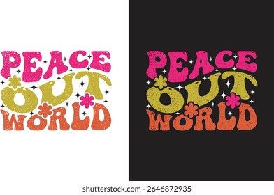 Peace out world groovy t-shirt design 