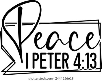 Peace I Peter 4 13 Amante del diseño de camisetas