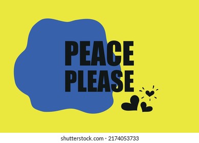 Peace please. Vector illustration with blue and yellow color. Background banner design with letters and heart for online using