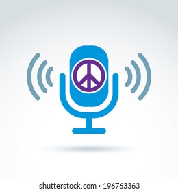Peace propaganda icon with microphone, vector conceptual unusual symbol for your design.