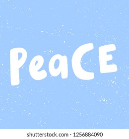 Peace. Sticker for social media content. Vector hand drawn illustration design. Bubble pop art comic style poster, t shirt print, post card, video blog cover