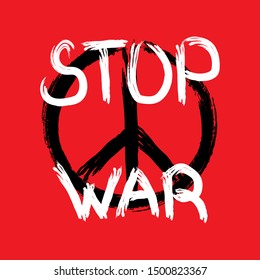 Peace symbol and handwritten text Stop War drawn by rough brush. Anti-war poster. Grunge, sketch, paint, graffiti, ink. Vector illustration.