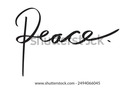 Peace. text font calligraphy hand written script lettering black dark color symbol sign relaxation inspiration lifestyle message activity religious holy education idea culture freedom tranquil freedom