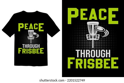 Peace Through Frisbee T Shirt Design