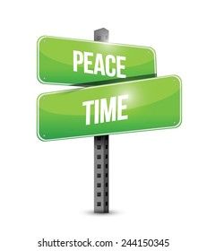 peace time street sign illustration design over a white background