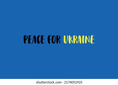 Peace for Ukraine. Vector illustration with blue and yellow color. Background banner design with letters for online using