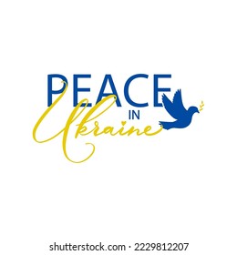 Peace in Uktaine. Stop war in Ukraine. Stop russion agression