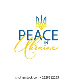 Peace in Uktaine. Stop war in Ukraine. Stop russion agression