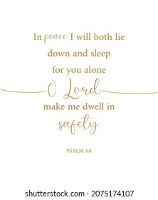 In peace I will both lie down and sleep; for you alone, O Lord, make me dwell in safety, Psalm 4:8, peace bible verse, Christian card, Home wall decor, Baptism wall gift, vector illustration