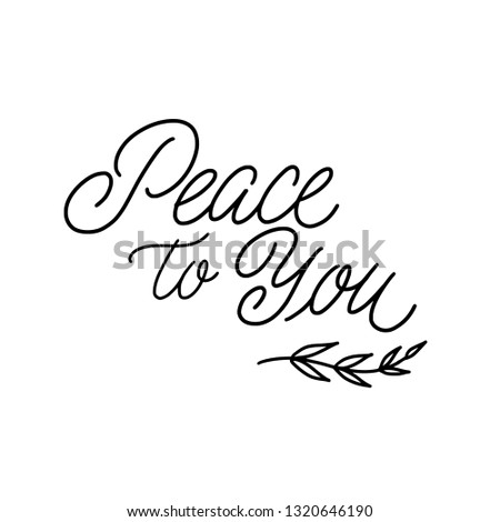 Peace to you - Vector illustration with hand-drawn lettering. Religious (Christian) Lettering. Christian poster. 