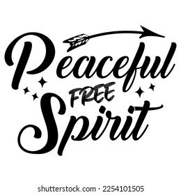 Peaceful free Spirit. Funny Text