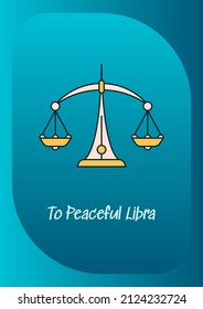 To peaceful libra greeting card with color icon element. Zodiac sign. Postcard vector design. Decorative flyer with creative illustration. Notecard with congratulatory message on blue