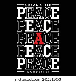 peace,slogan typography graphic for print,t shirt design,vector illustration