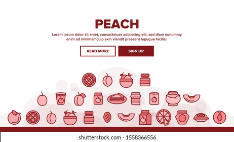 Peach Fruit Landing Web Page Header Banner Template Vector. Jam Bottle And Pie, Juice And Piece Of Peach, Nectarine Pin And Dessert Illustration