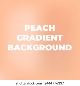 Peach gradient background.
Beautiful vector gradient background