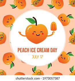 Peach Ice Cream Day greeting card with cute cartoon style peach character holding ice cream, popsicle in hand. July 17.