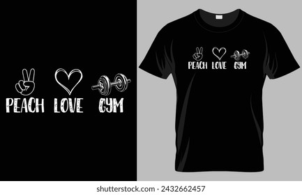 Peach love gym T-shirt design - Fitness typography T-shirt vector design. motivational and inscription quotes.
perfect for print item and bags, posters, cards. isolated on black background
