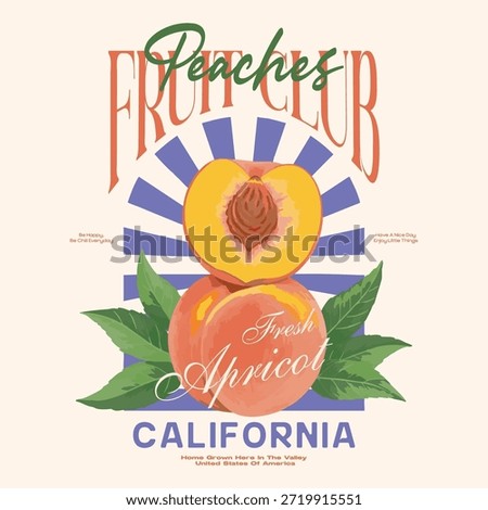 Peach t-shirt designs, fruit print design. summer fruit t-shirt. slogan typography text. California Fruit Club, peach vector art with typography, women's food fashion graphics, Fruit club print