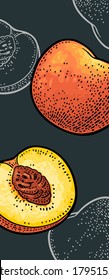 Peach whole and half. Vector color and monochrome vintage engraving isolated on dark background. Vertical template menu, poster, flyer, banner.