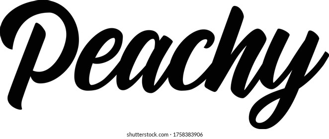 Peachy quote. Modern calligraphy text. Vector hand-drawn illustration black and white