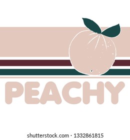 Peachy slogan with peach vector illustrations. For t-shirt prints and other uses. - Vektör