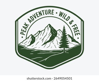 Peak Adventure Wild and Free badge logo. Alpine mountain range, evergreen tree and winding river inside dark-green shield patch. Rustic hiking emblem for outdoor gear