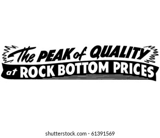 The Peak Of Quality At Rock Bottom Prices - Ad Header