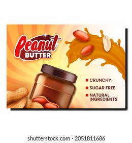 Peanut Butter Food Creative Promo Poster Vector. Peanut Butter Blank Jar, Nut Organic Ingredient And Splash On Advertise Banner. Natural Ingredient Delicious Product Style Concept Layout Illustration