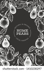 Pear design template. Hand drawn vector garden fruit illustration on chalk board. Engraved style garden fruit frame. Retro botanical banner.