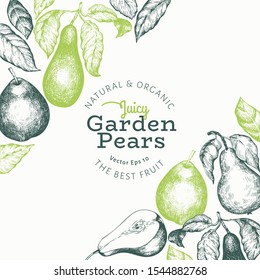 Pear design template. Hand drawn vector garden fruit illustration. Engraved style garden retro botanical banner.