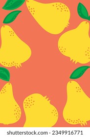 Pear fruit card design. Yellow pears background with place for text. Hand drawn fruit frame. Vector illustration