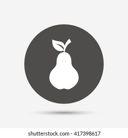 Pear with leaf sign icon. Fruit symbol. Gray circle button with icon. Vector