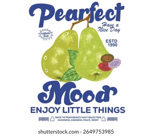 Pear mood. Sweet and tasty. Organic fruit farm. Pear club print design. Organic artwork for t shirt print, poster, sticker and other uses.
