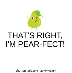 I'm Pear-Fect Illustration Vector Design