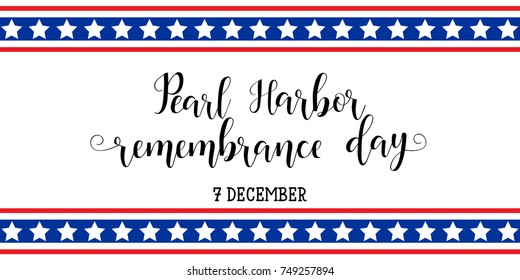 Pearl Harbor Remembrance Day card or background. 7 december. vector illustration.