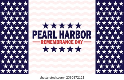 Pearl Harbor Remembrance day. Holiday concept. Template for background, banner, card, poster with text inscription. Vector illustration.