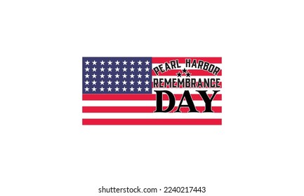  Pearl harbor remembrance day -   Lettering design for greeting banners, Mouse Pads, Prints, Cards and Posters, Mugs, Notebooks, Floor Pillows and T-shirt prints design

