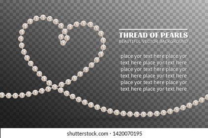 Pearl necklace. Thread of pearls. Shiny oyster pearls for luxury accessories. Realistic white pearls isolated on background. Beautiful natural heart shaped jewelry. Chains pearls forming an ornament