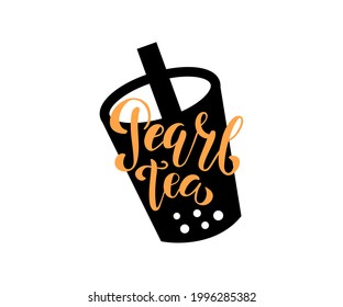 Pearl tea  lettering. Cute Asian Boba milk and juice tea icons. Can be used for poster, logo, web, coffee shop banner. Pearl milk tea in hand drawn style. 